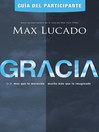 Gracia -Guia­a del participante (eBook): Mass que lo merecido, mucho mÃ¡s que lo imaginado